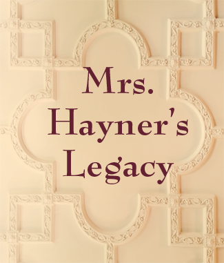 Mrs. Hayner's Legacy